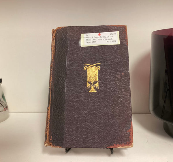 Mrs E B Custer Tenting on the Plains, or General Custer in Kansas and Texas