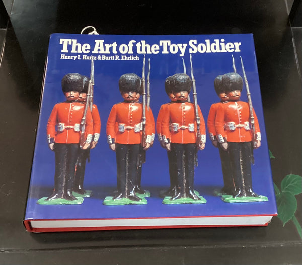 "The Art of the Toy Soldier" Reference Book by Henry I. Kurtz & Burtt R. Erlich