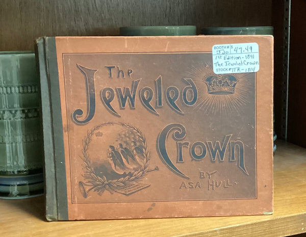 First Edition-1891 "The Jeweled Crown" Sunday School Music Book