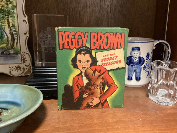 Peggy Brown & the Secret Treasure 1947 Better Little Book