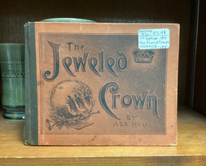 First Edition-1891 "The Jeweled Crown" Sunday School Music Book